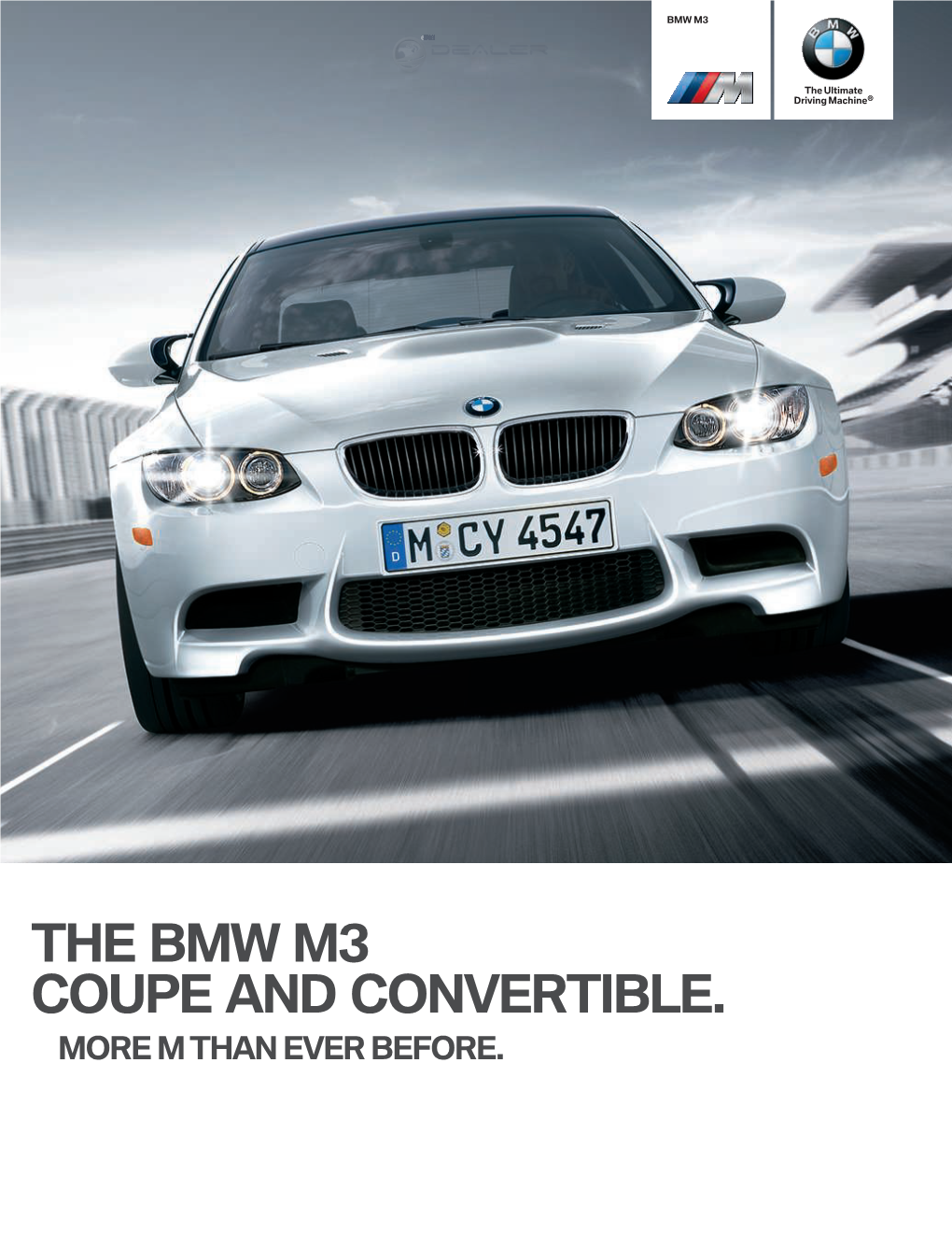 The Bmw M3 Coupe and Convertible. More M Than Ever Before
