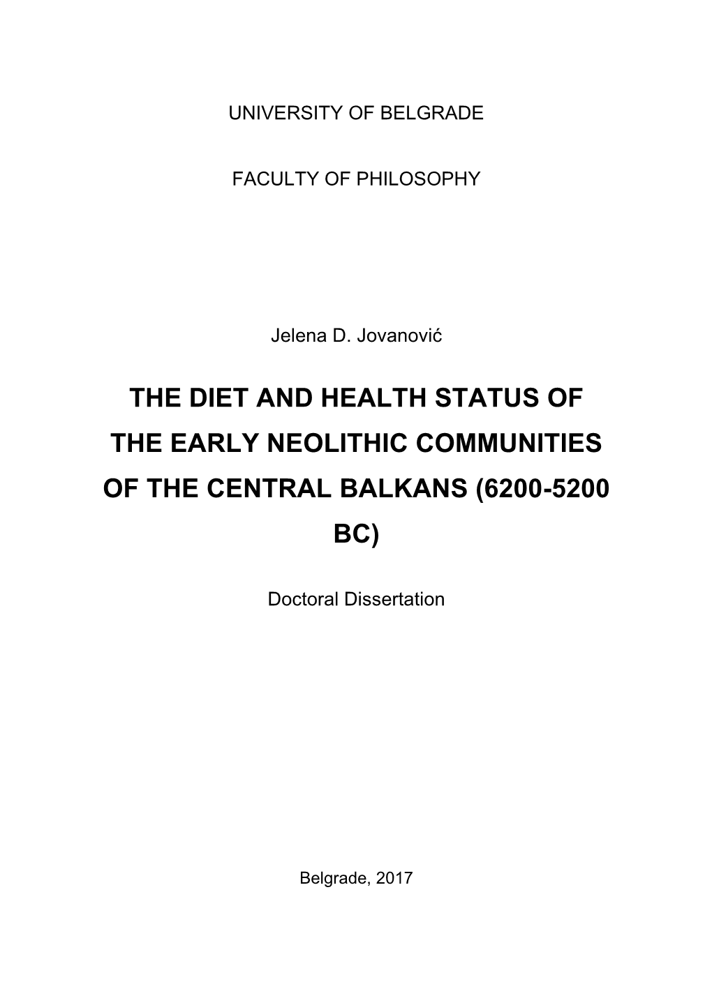 The Diet and Health Status of the Early Neolithic Communities of the Central Balkans (6200-5200 Bc)