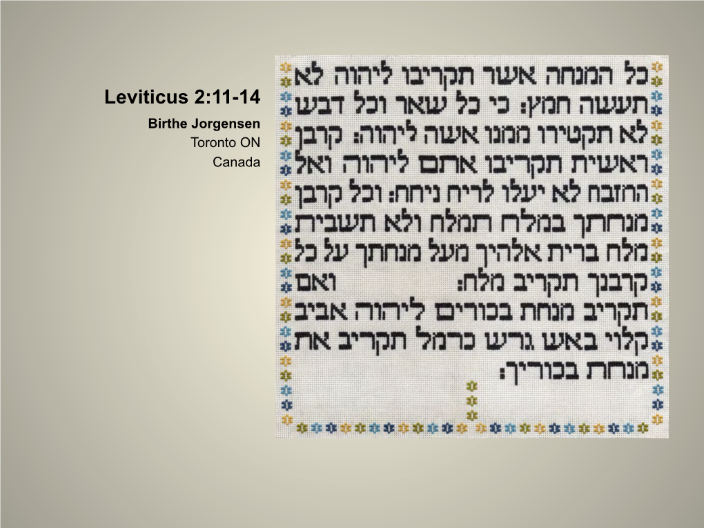 Leviticus 2:11-14 Birthe Jorgensen Toronto on Canada