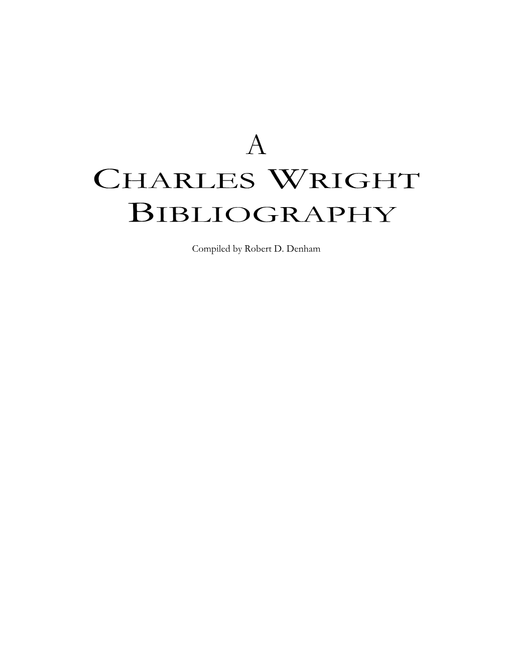 Charles Wright Bibliography