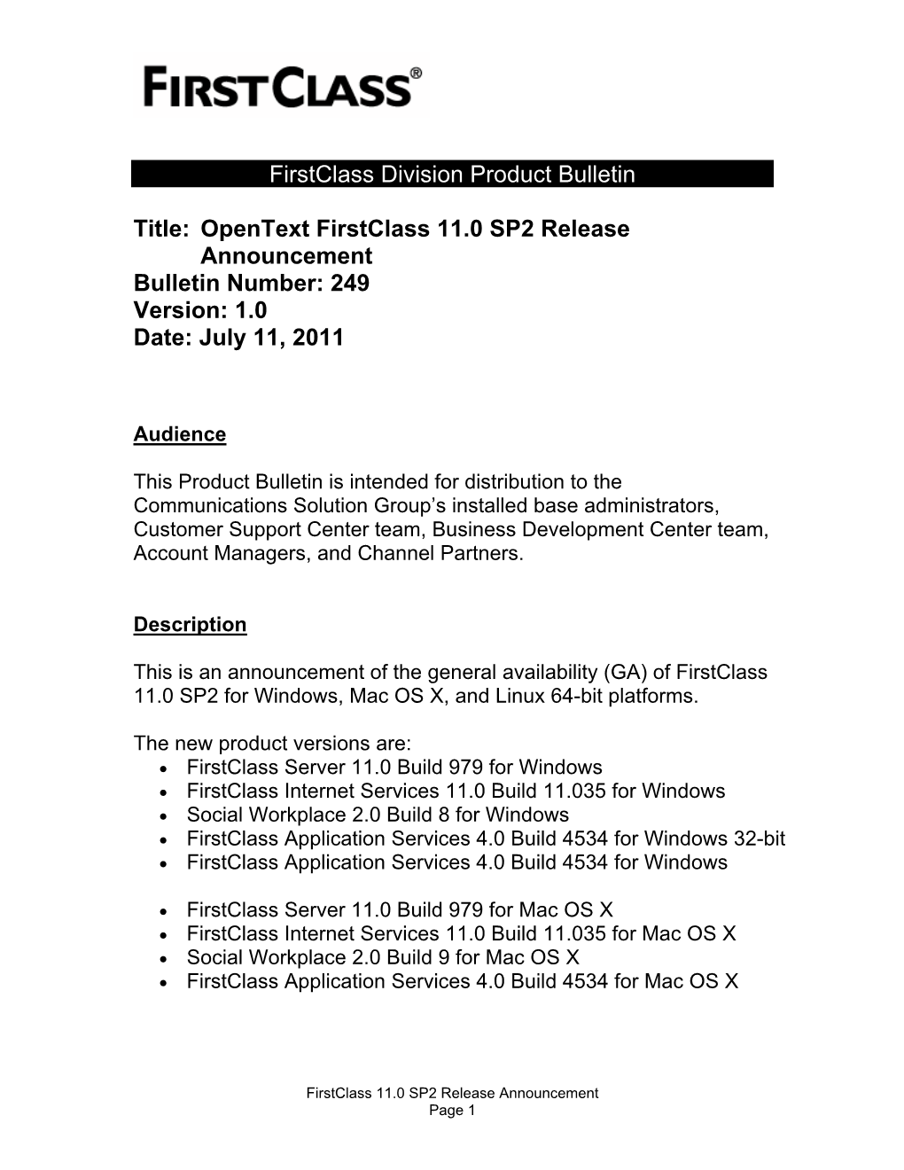 Opentext Firstclass 11.0 SP2 Release Announcement Bulletin Number: 249 Version: 1.0 Date: July 11, 2011