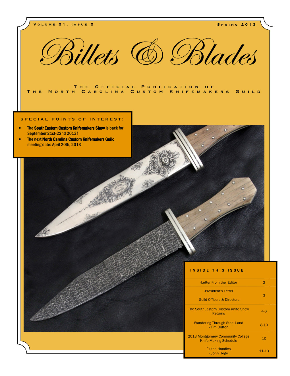 • the Southeastern Custom Knifemakers Show Southeastern