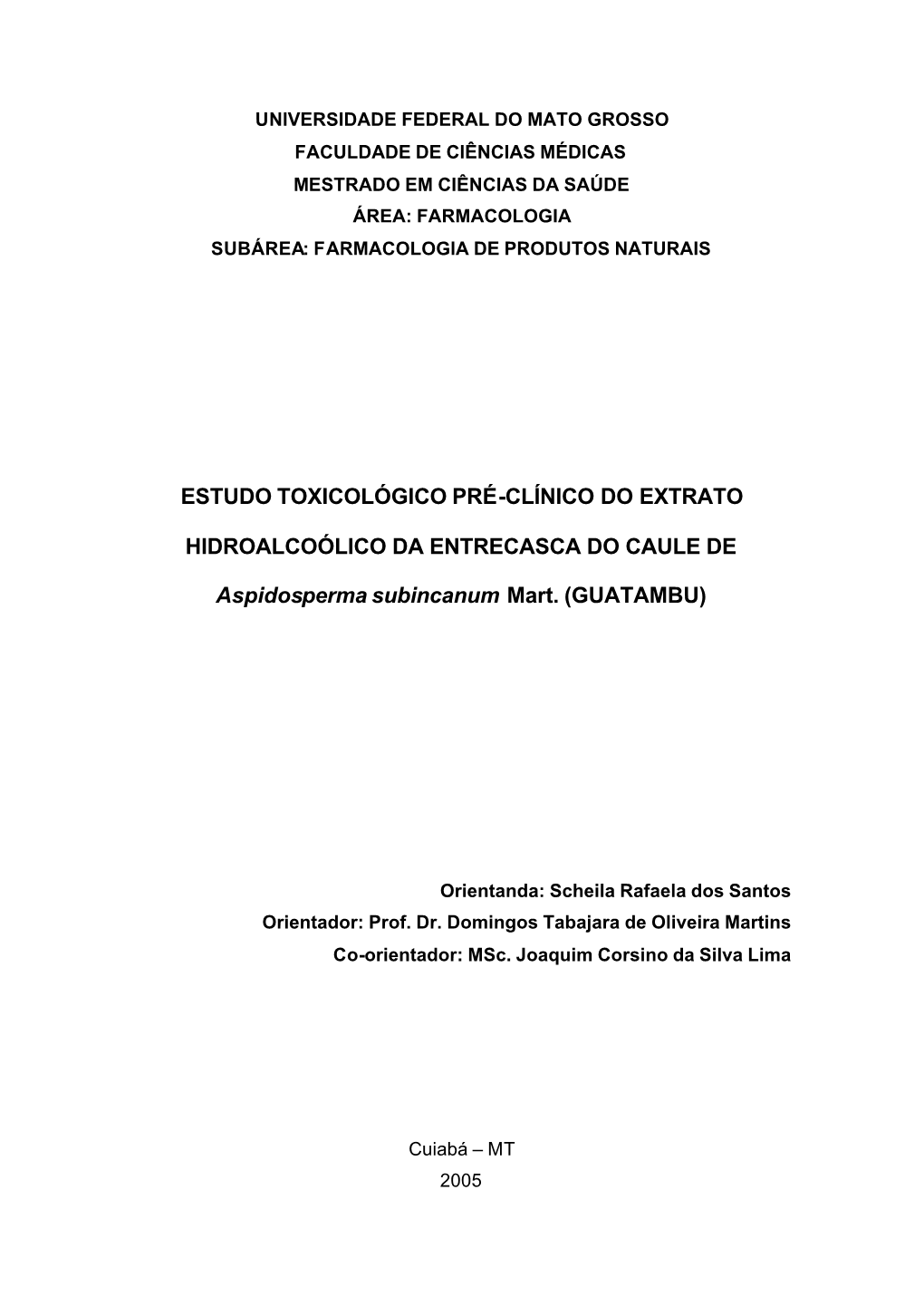 Estudo Toxicológico Pré-Clínico Do Extrato