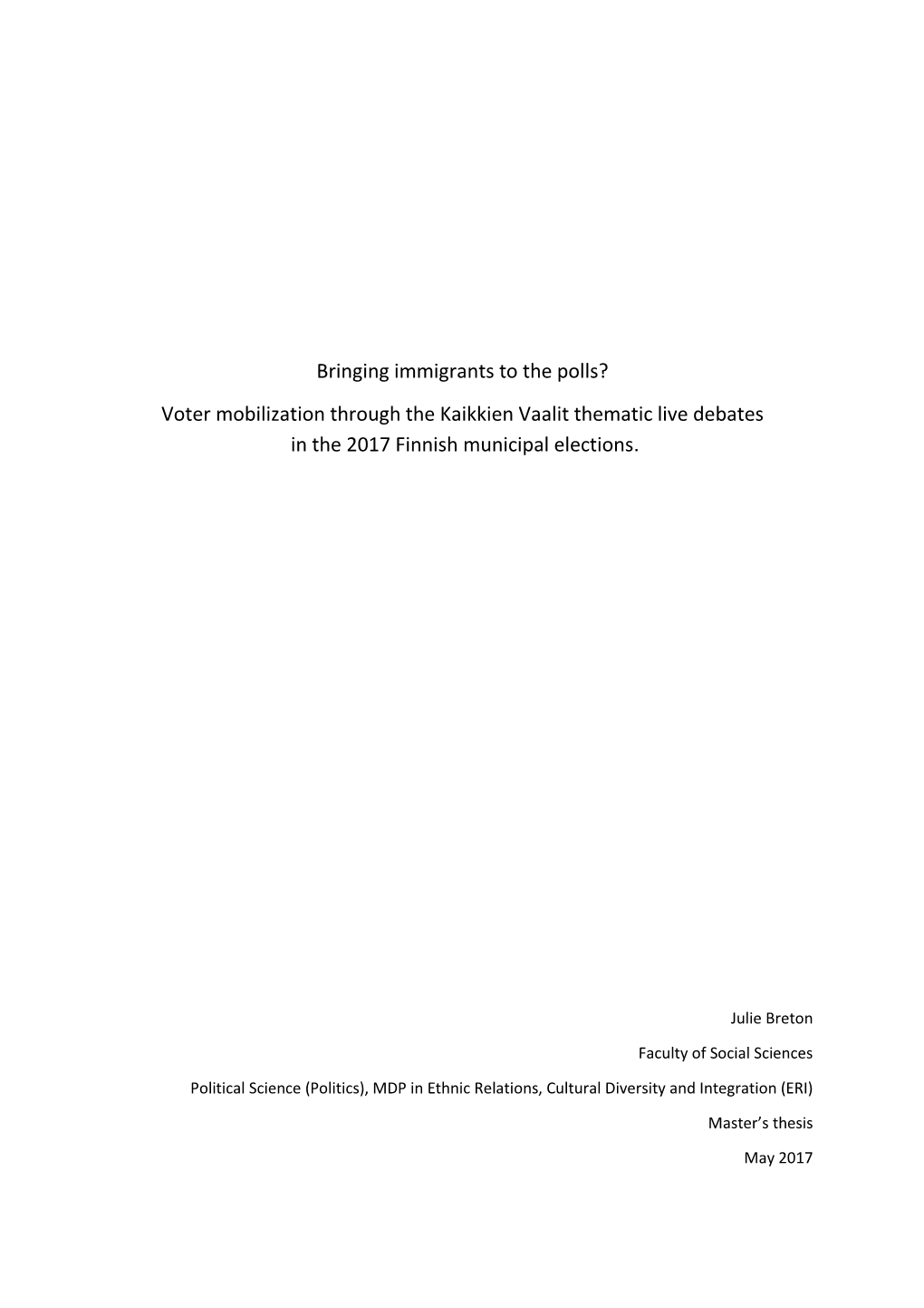 Bringing Immigrants to the Polls? Voter Mobilization Through the Kaikkien Vaalit Thematic Live Debates in the 2017 Finnish Municipal Elections