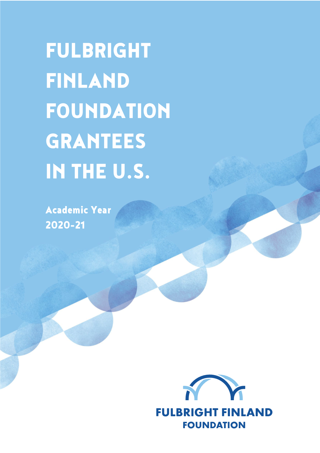 Fulbright Finland Foundation Grantees in the U.S