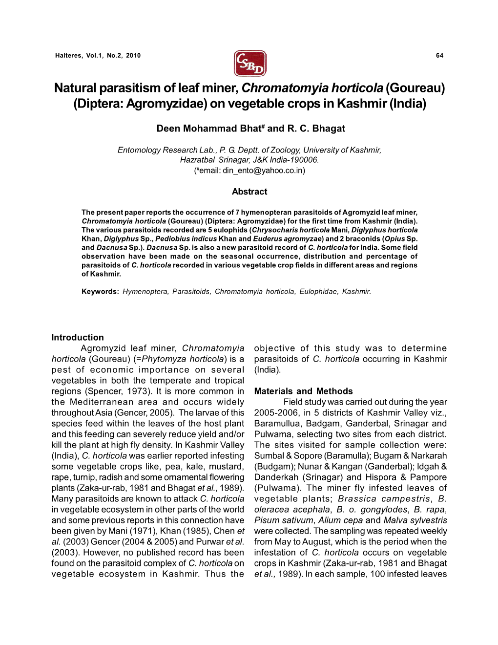 Natural Parasitism of Leaf Miner, Chromatomyia Horticola(Goureau)