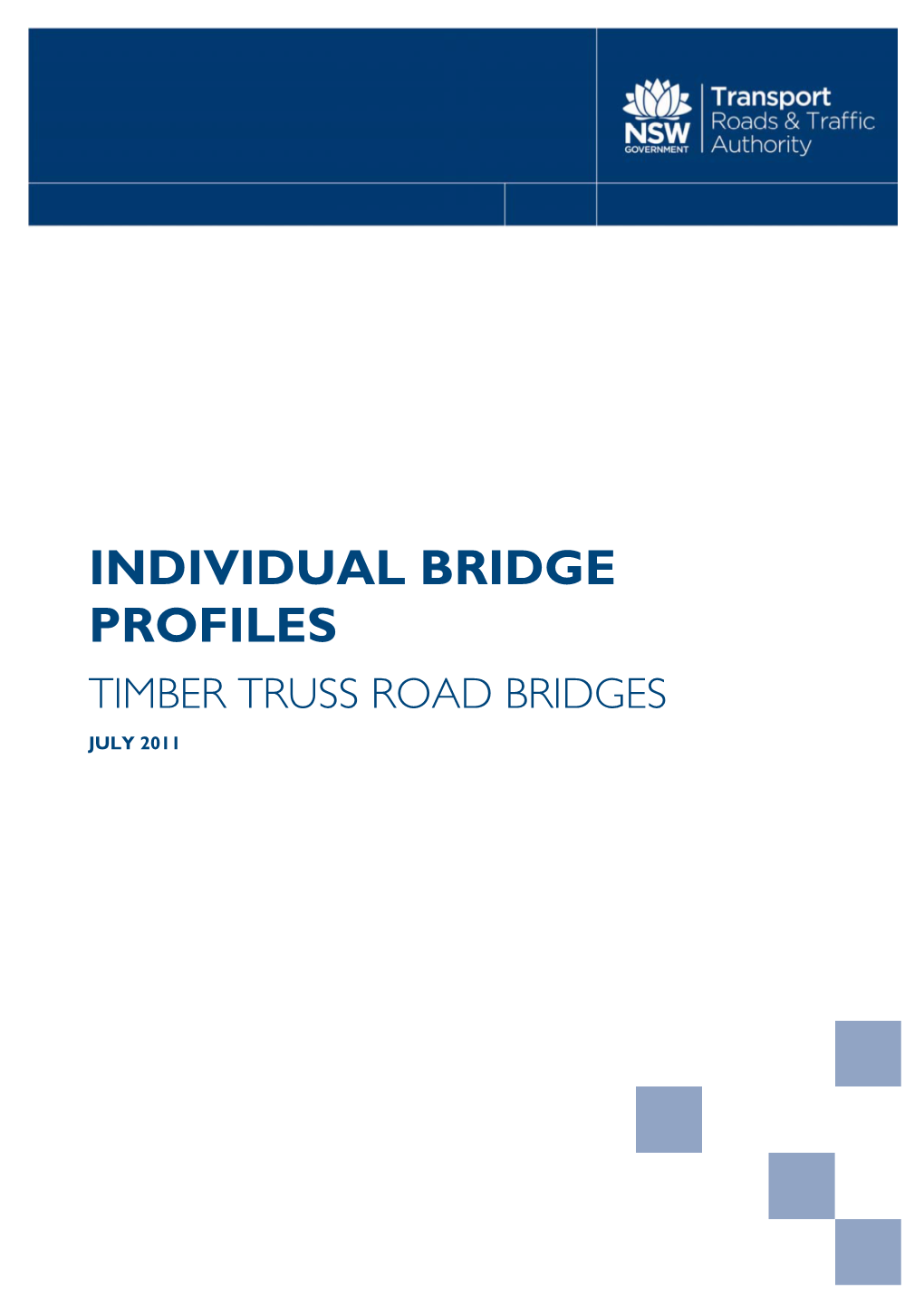 Timber Truss Road Bridges July 2011