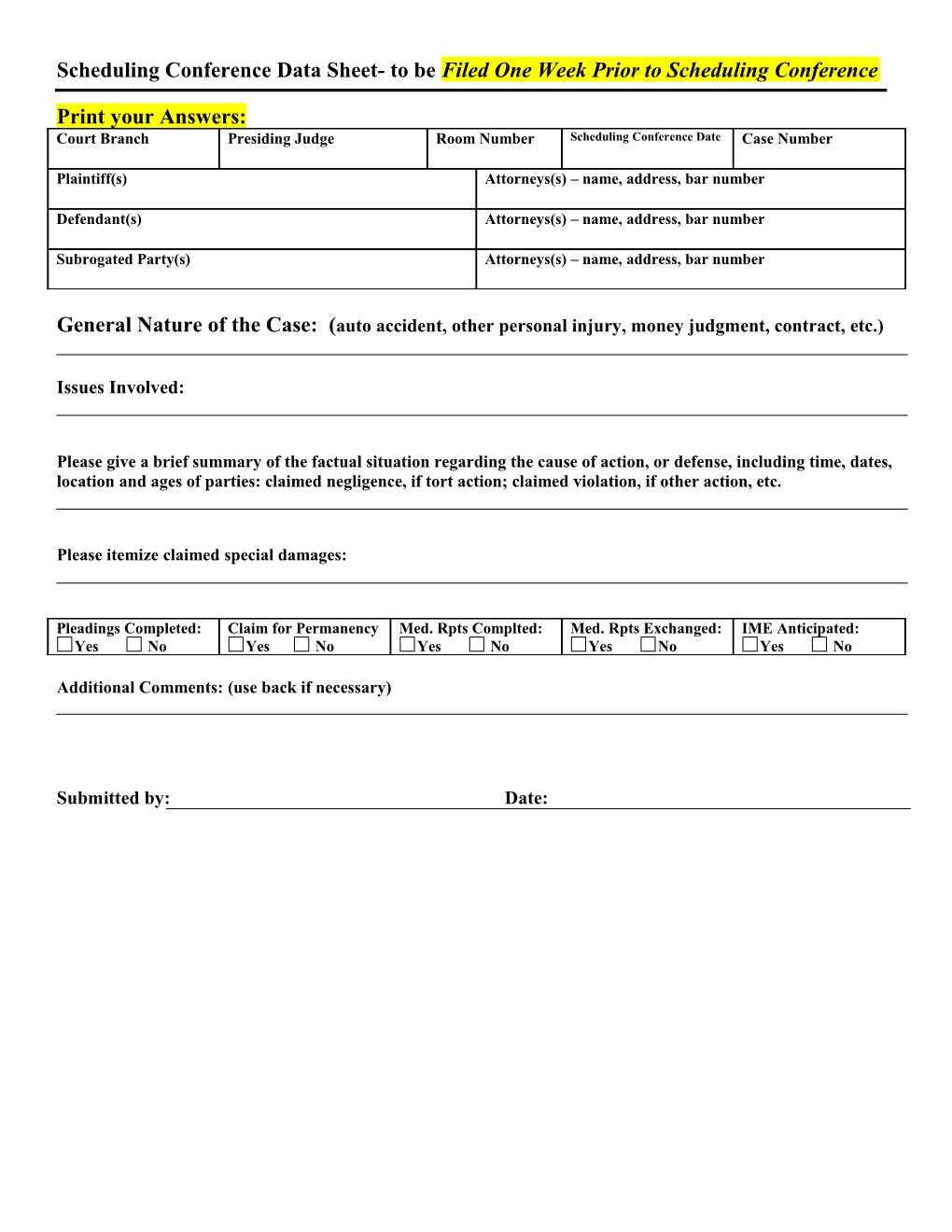 Scheduling Conference Data Sheet- to Be Filed One Week Prior to Scheduling Conference