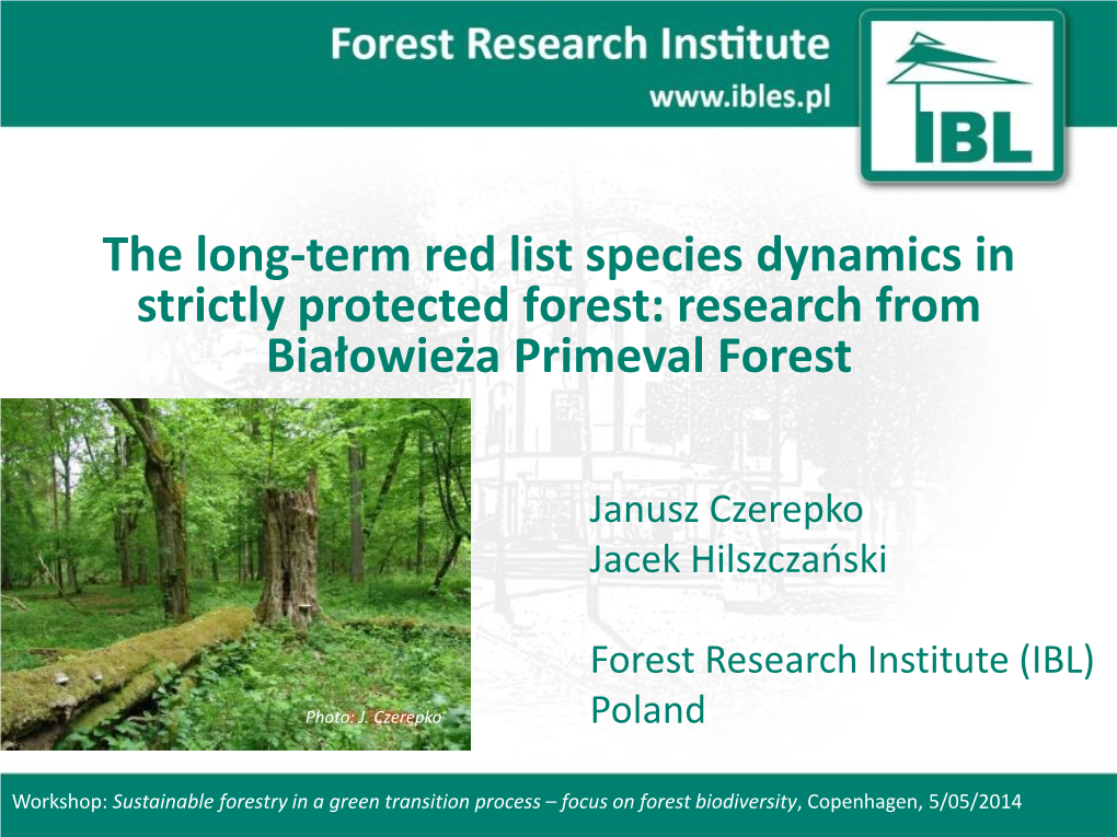 The Long-Term Red List Species Dynamics in Strictly Protected Forest: Research from Białowieża Primeval Forest