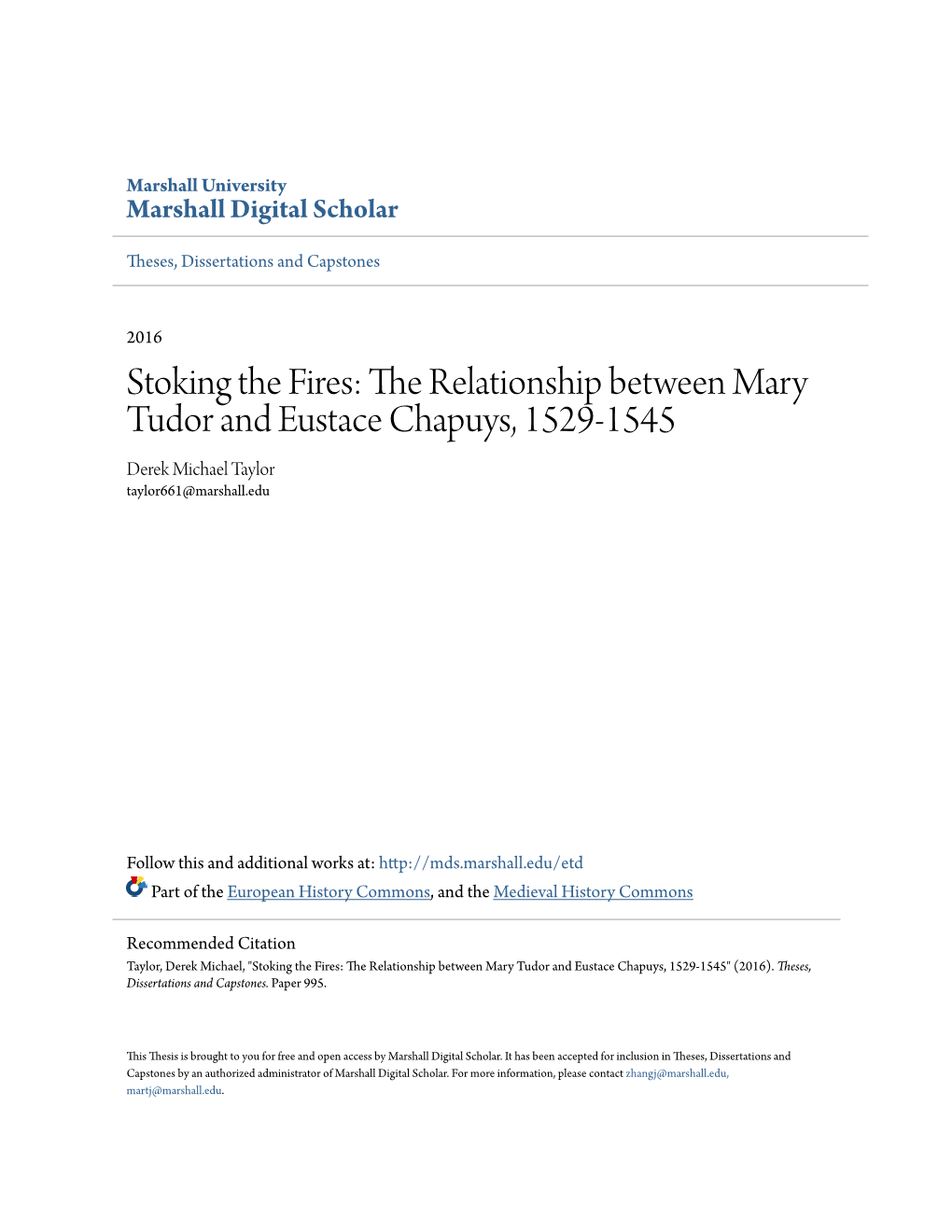 The Relationship Between Mary Tudor and Eustace Chapuys, 1529-1545 Derek Michael Taylor Taylor661@Marshall.Edu