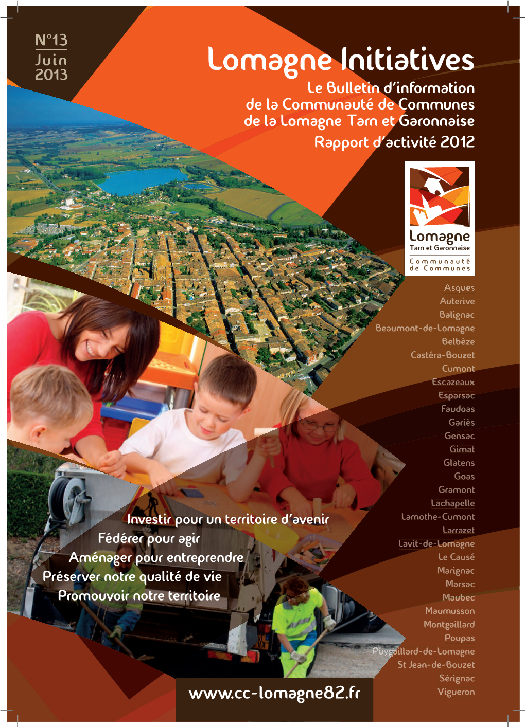 2013 Lomagne Initiatives Le Bulletin D’Information De La Communauté De Communes De La Lomagne Tarn Et Garonnaise Rapport D’Activité 2012