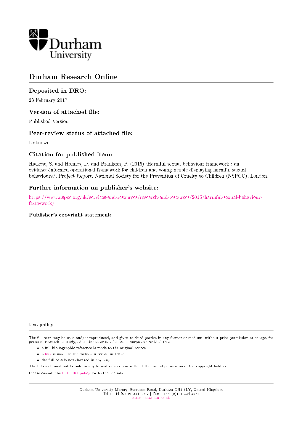 Harmful Sexual Behaviour Framework : an Evidence-Informed Operational Framework for Children and Young People Displaying Harmful Sexual Behaviours.', Project Report