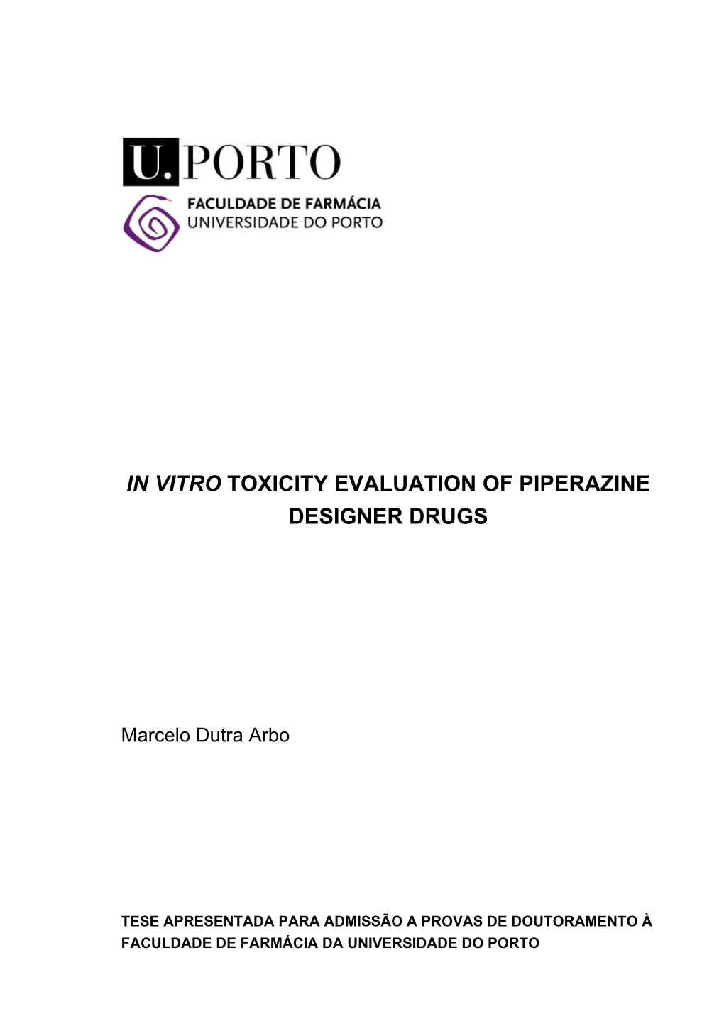 In Vitro Toxicity Evaluation of Piperazine Designer Drugs