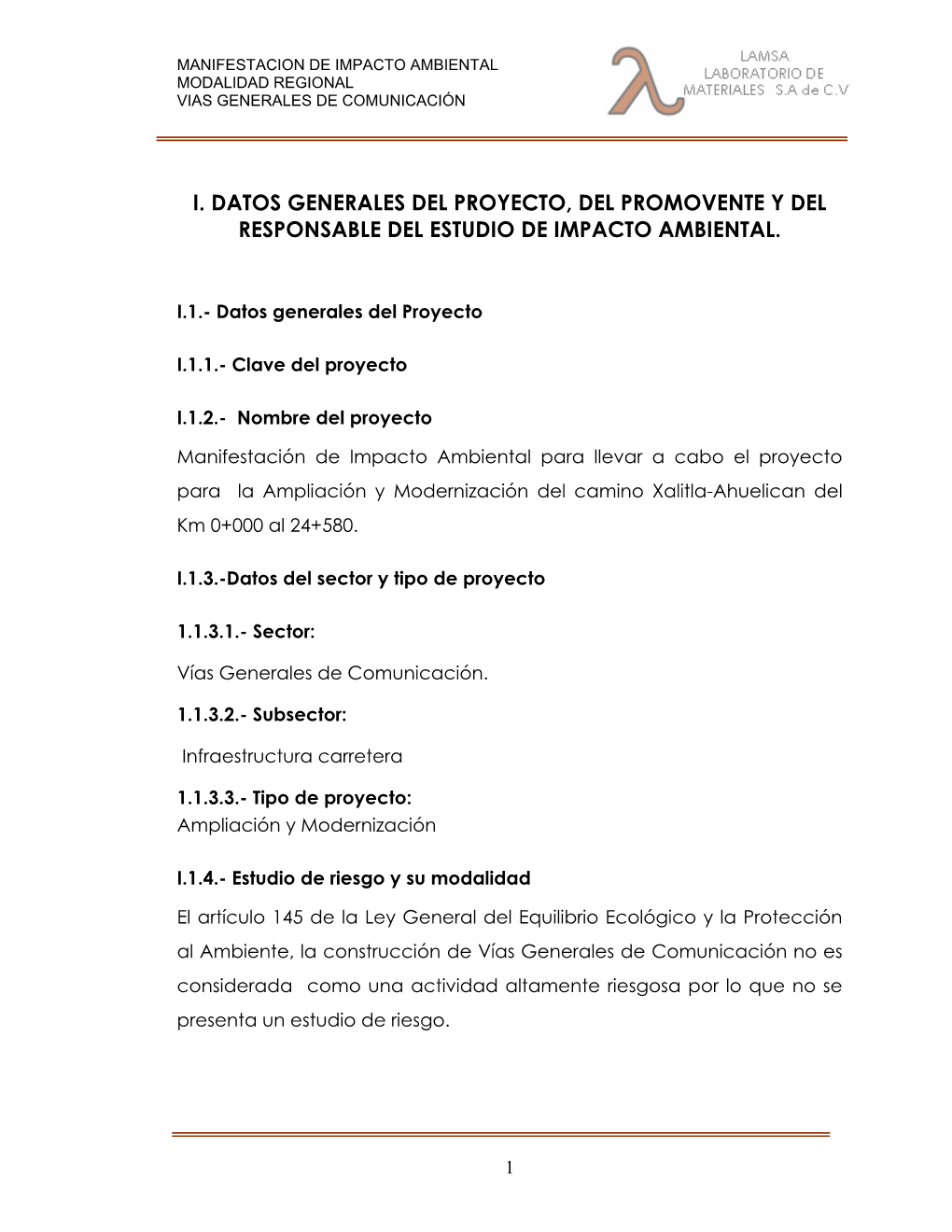 Manifestación De Impacto Ambiental Para Llevar a Cabo El Proyecto Para La Ampliación Y Modernización Del Camino Xalitla-Ahuelican Del Km 0+000 Al 24+580