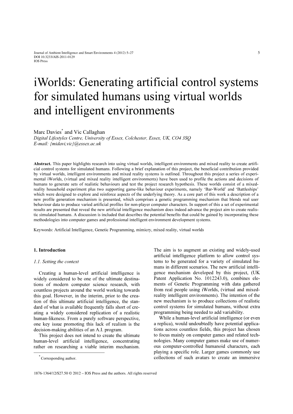 Iworlds: Generating Artificial Control Systems for Simulated Humans Using Virtual Worlds and Intelligent Environments