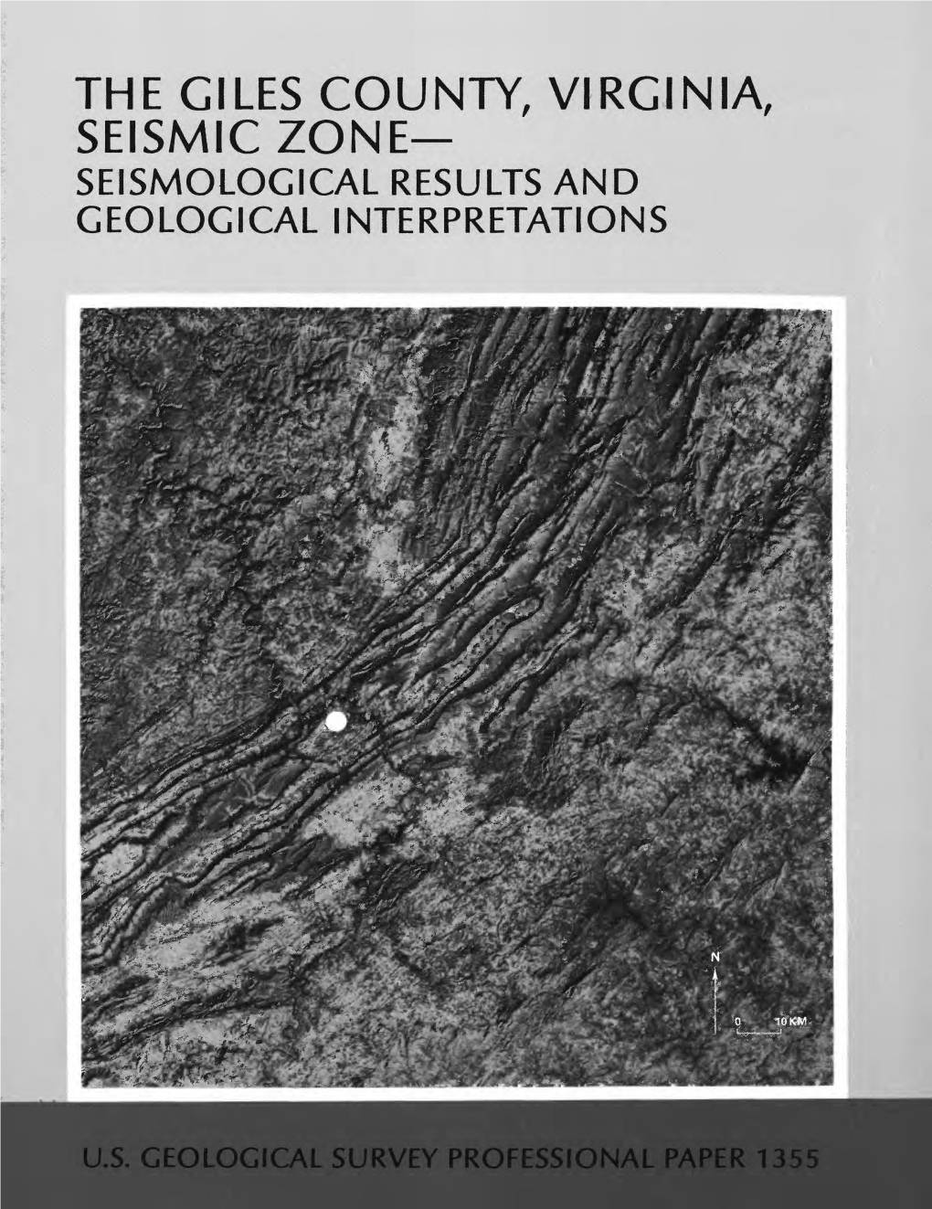 The Giles County, Virginia, Seismic Zone Seismological Results and Geological Interpretations