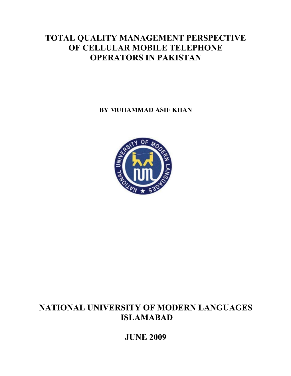 Total Quality Management Perspective of Cellular Mobile Telephone Operators in Pakistan