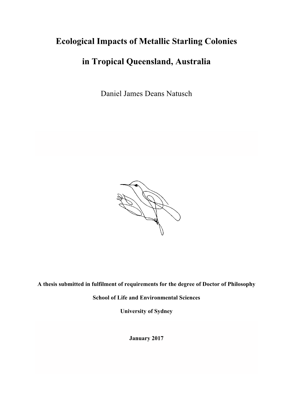 Ecological Impacts of Metallic Starling Colonies in Tropical Queensland, Australia