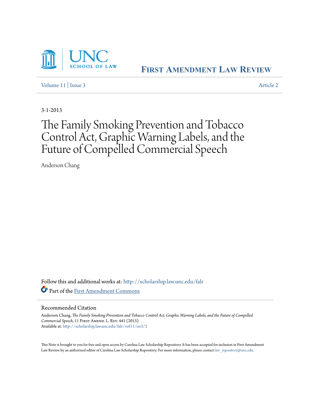 The Family Smoking Prevention and Tobacco Control Act, Graphic Warning Labels, and the Future of Compelled Commercial Speech, 11 First Amend