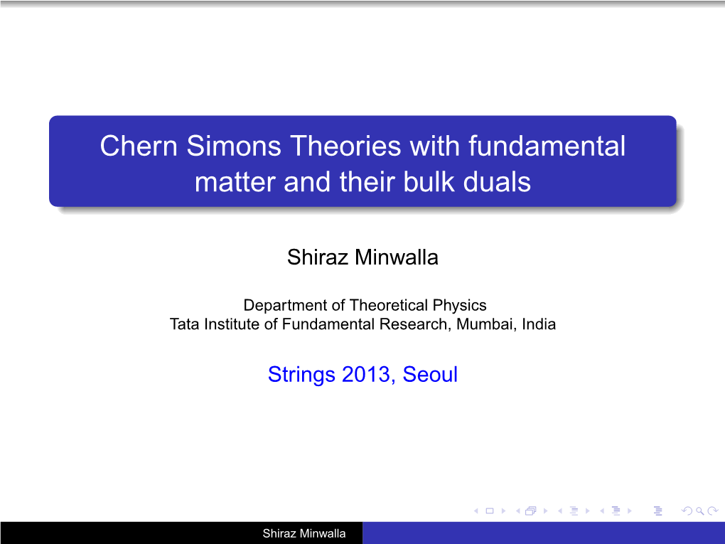 Chern Simons Theories with Fundamental Matter and Their Bulk Duals