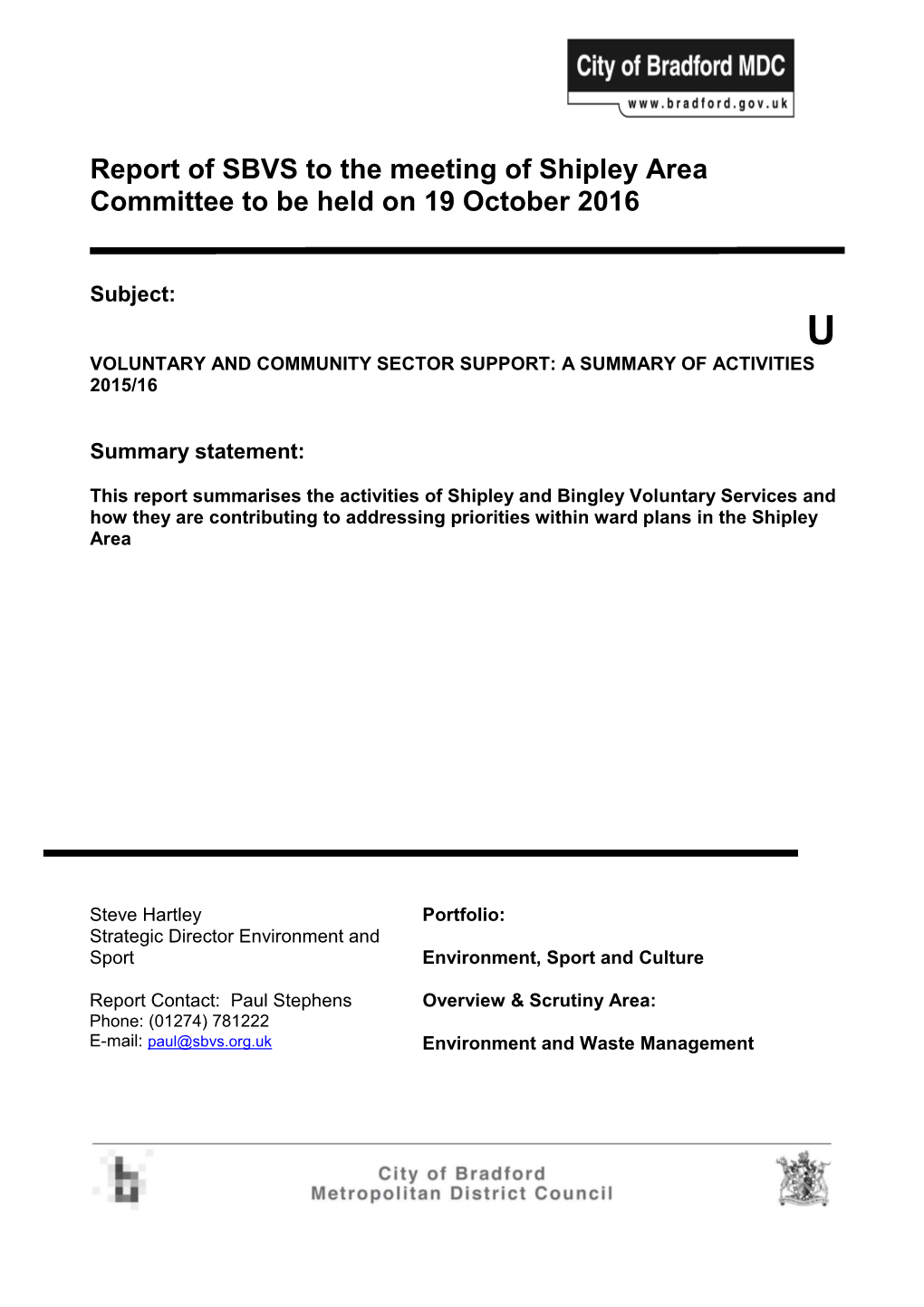 Report of SBVS to the Meeting of Shipley Area Committee to Be Held on 19 October 2016