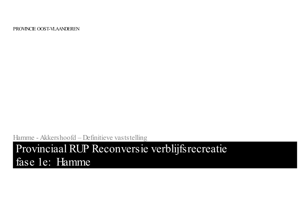 Provinciaal RUP Reconversie Verblijfsrecreatie Fase 1E: Hamme