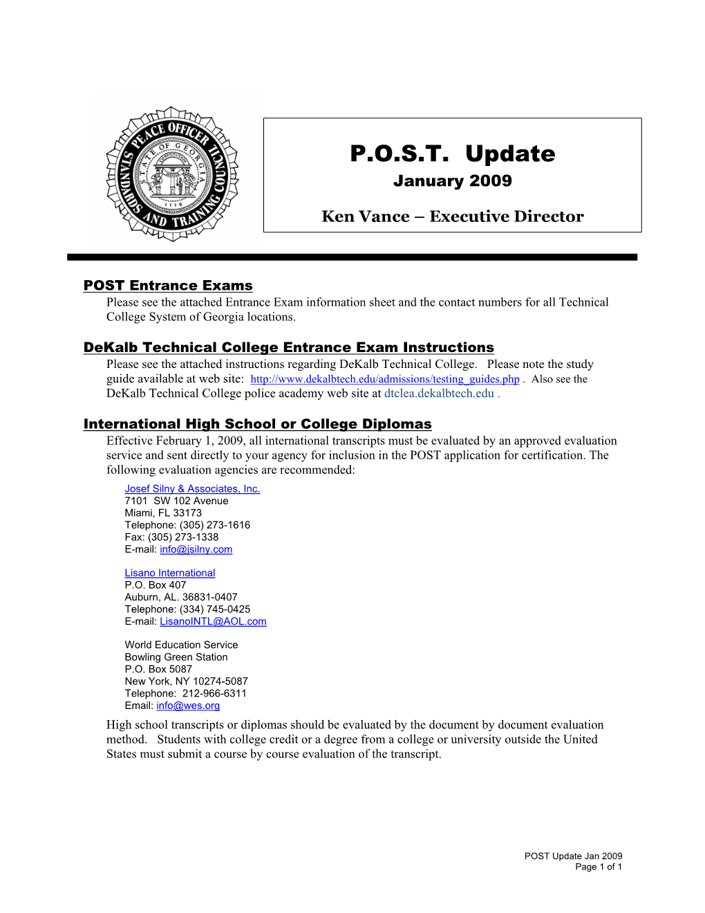 POST Entrance Exams Please See the Attached Entrance Exam Information Sheet and the Contact Numbers for All Technical College System of Georgia Locations