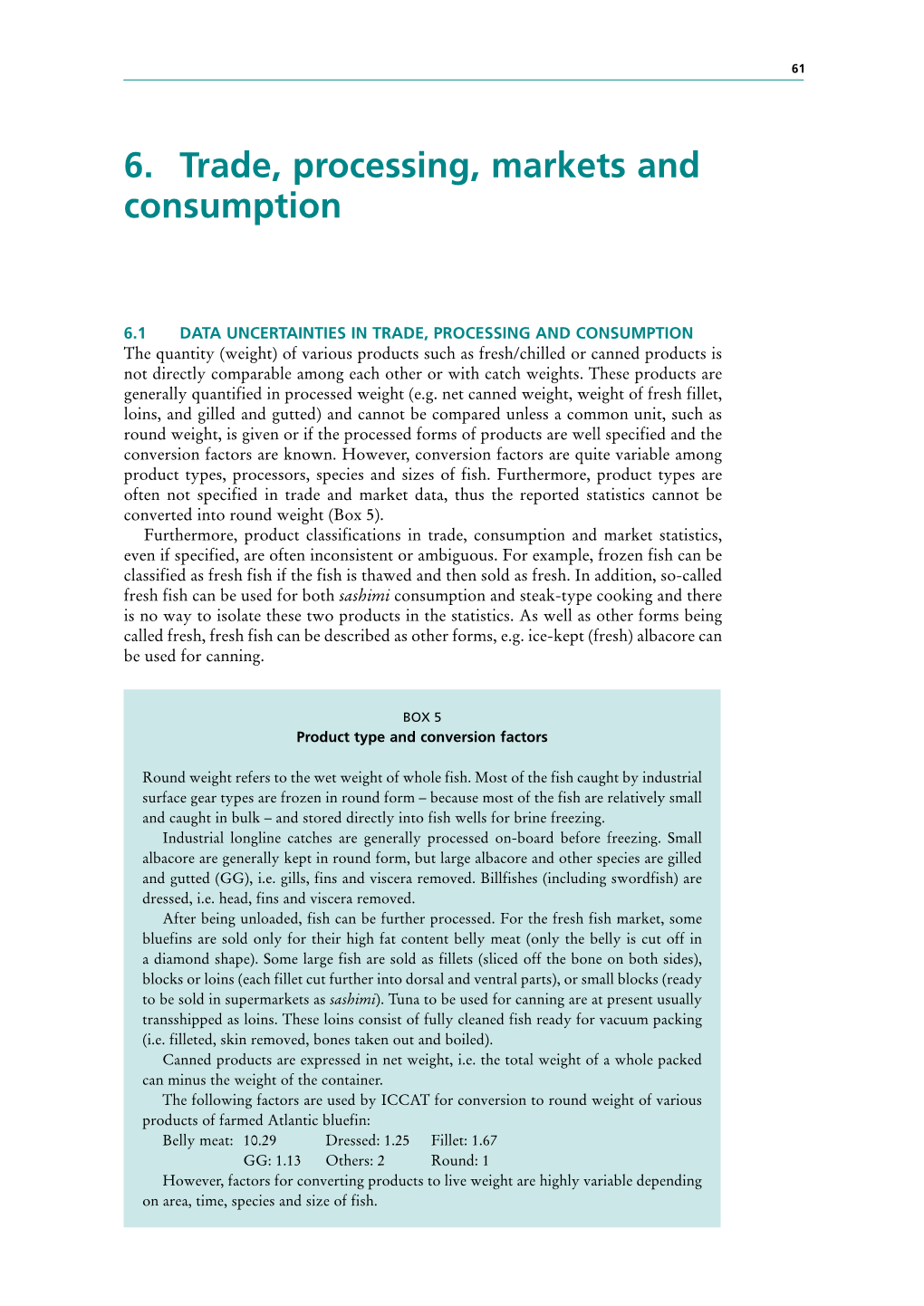 6. Trade, Processing, Markets and Consumption