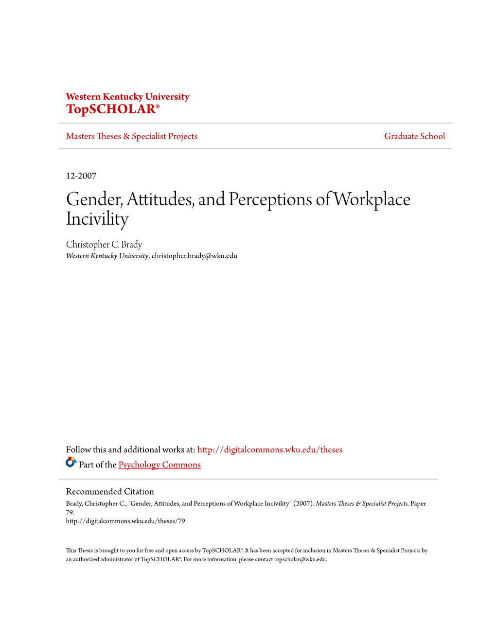 Gender, Attitudes, and Perceptions of Workplace Incivility Christopher C