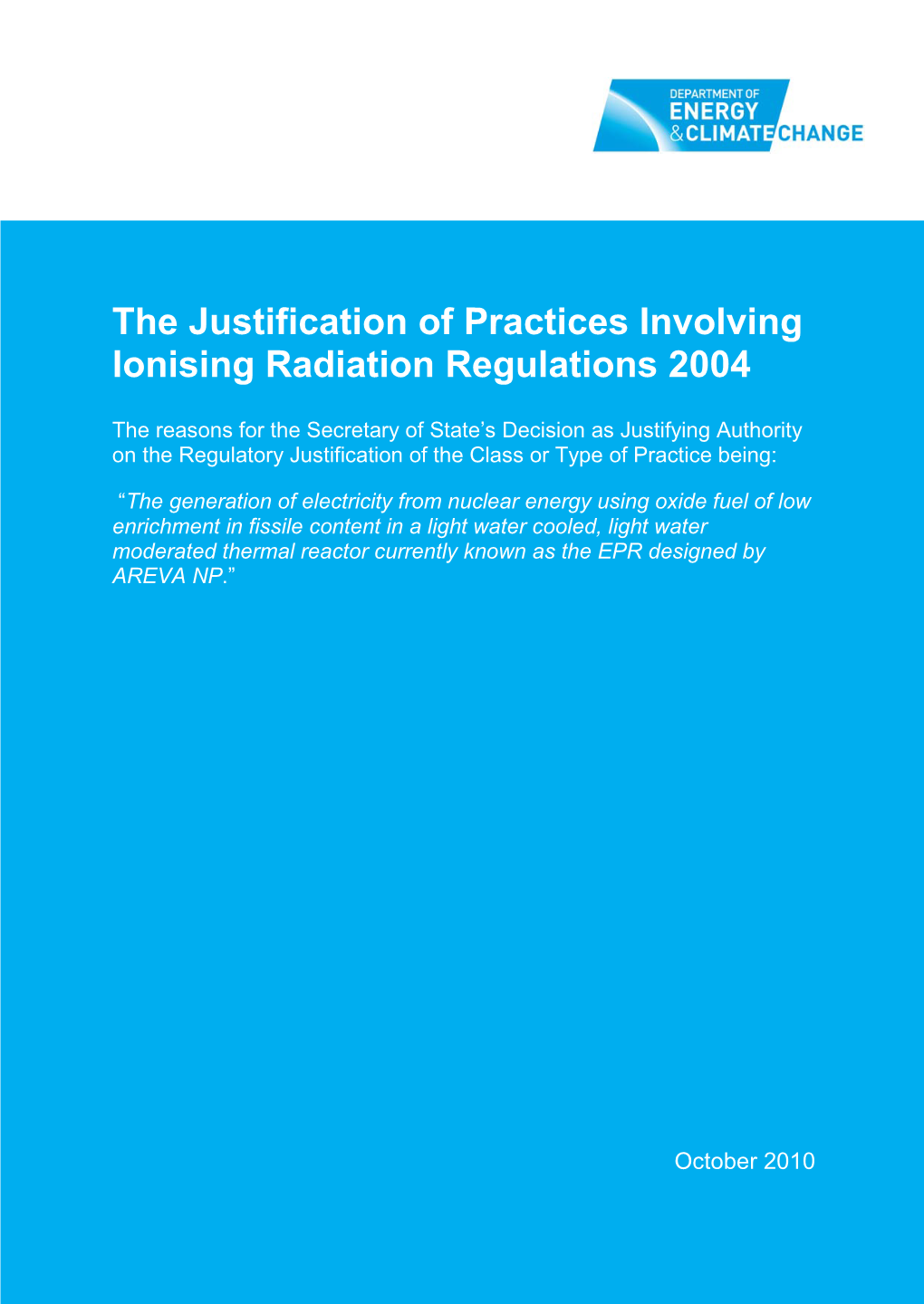 Regulatory Justification Decision on Nuclear Reactor: EPR