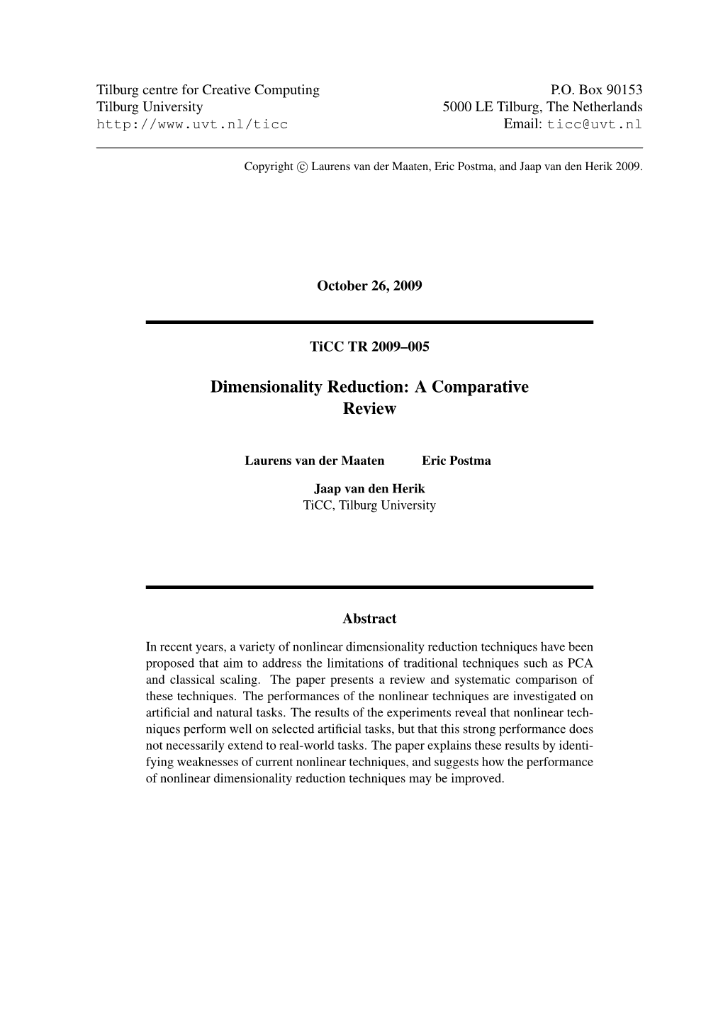 Dimensionality Reduction: a Comparative Review