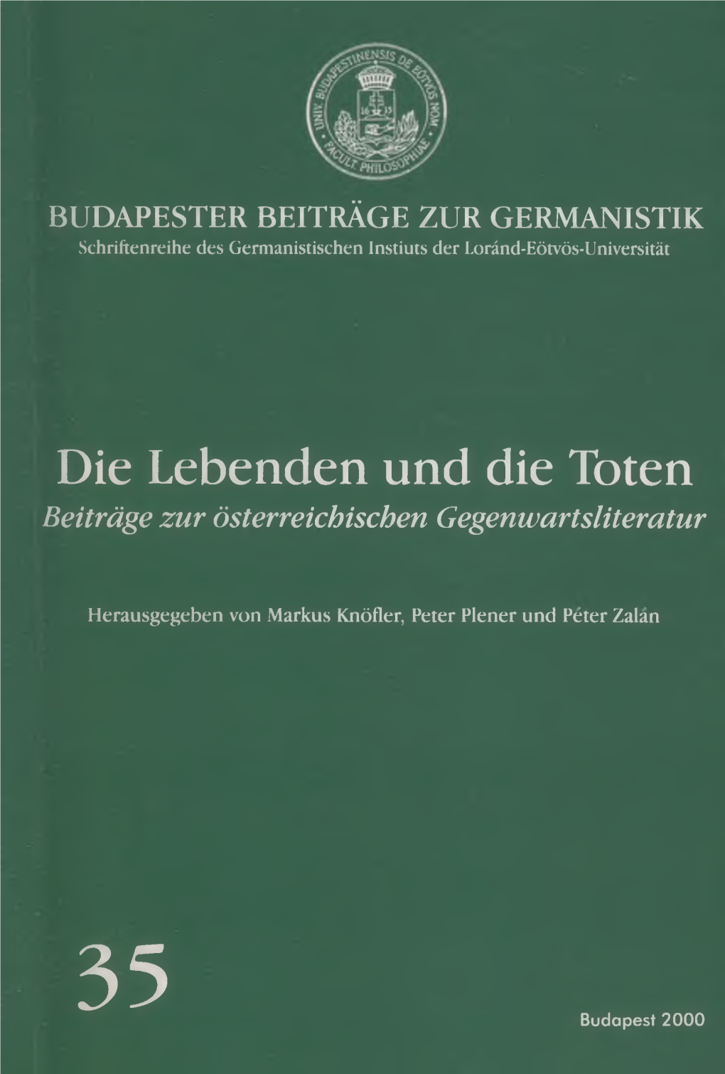 Die Lebenden Und Die Toten Beiträge Zur Österreichischen Gegenwartsliteratur