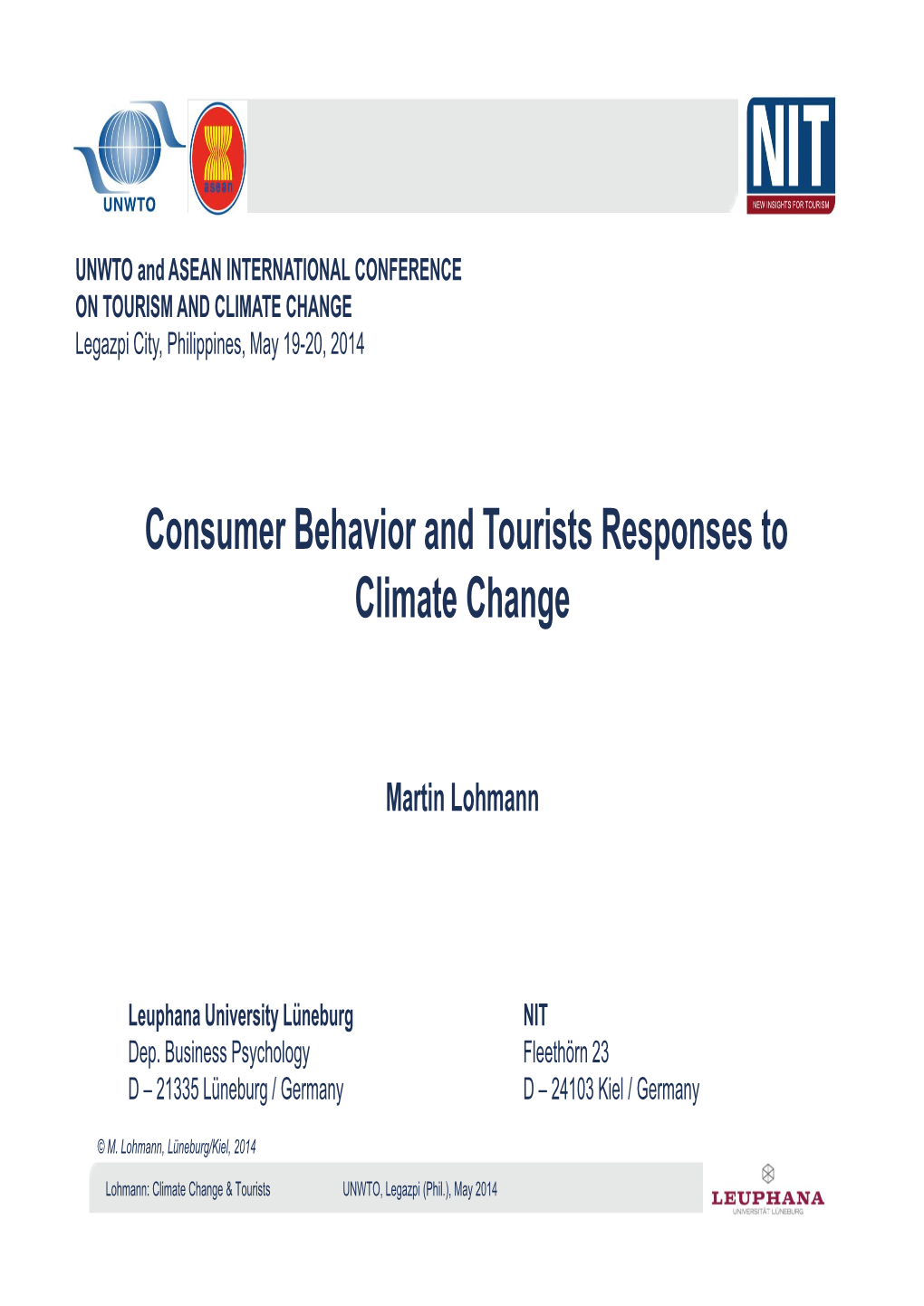 Consumer Behavior and Tourists Responses to Climate Change