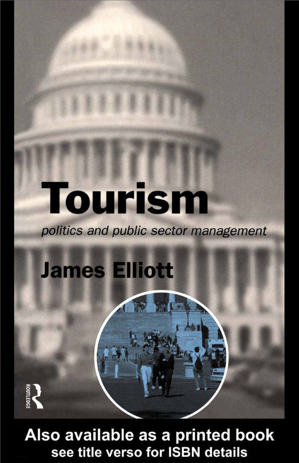 Tourism: Politics and Public Sector Management/James Elliott