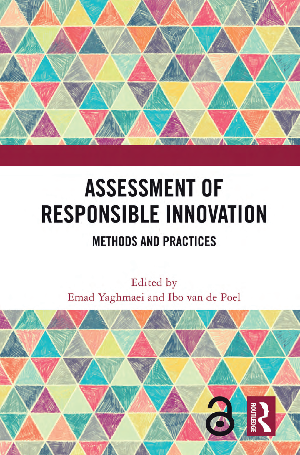 ﻿Assessment of Responsible Innovation﻿; Methods and Practices