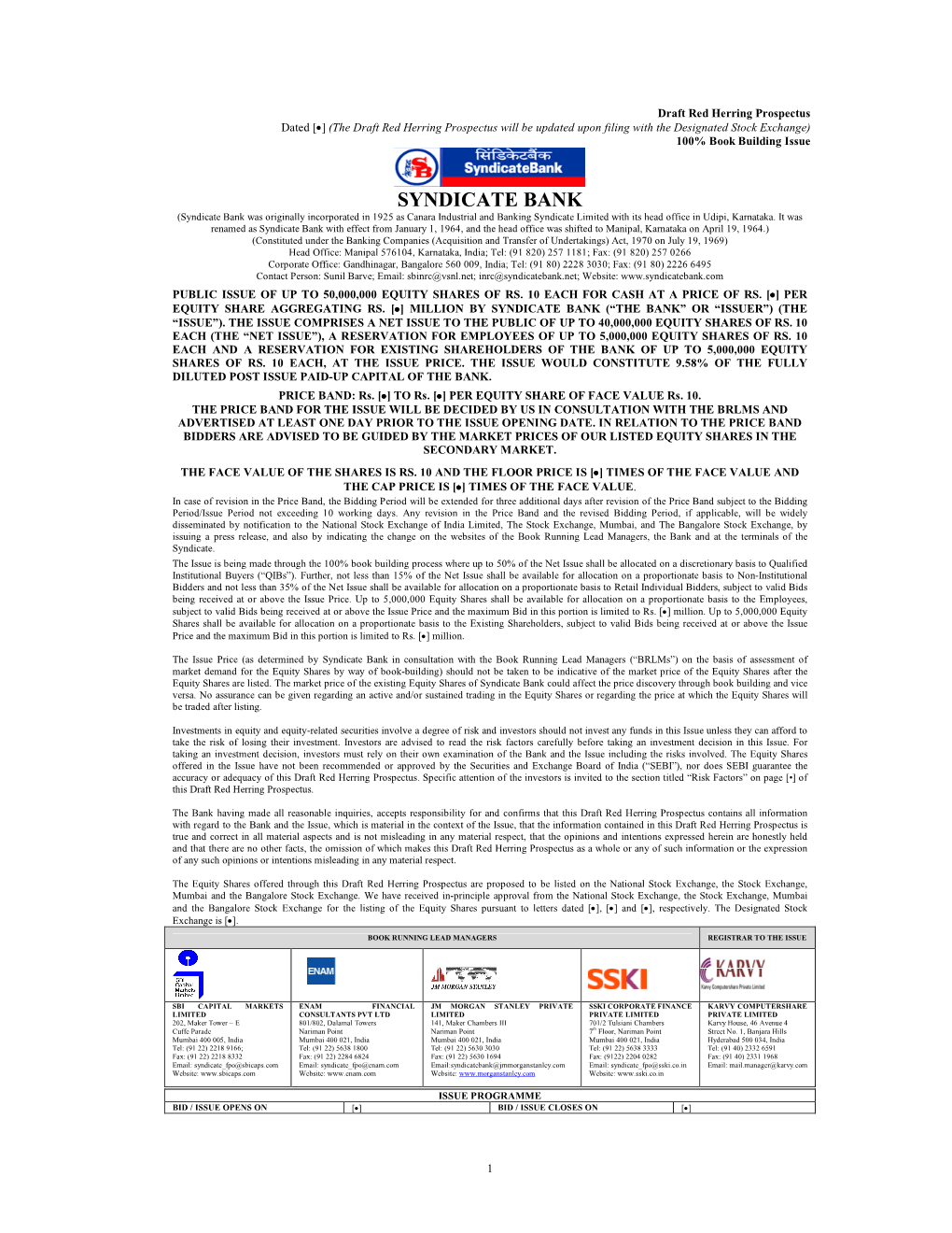 SYNDICATE BANK (Syndicate Bank Was Originally Incorporated in 1925 As Canara Industrial and Banking Syndicate Limited with Its Head Office in Udipi, Karnataka