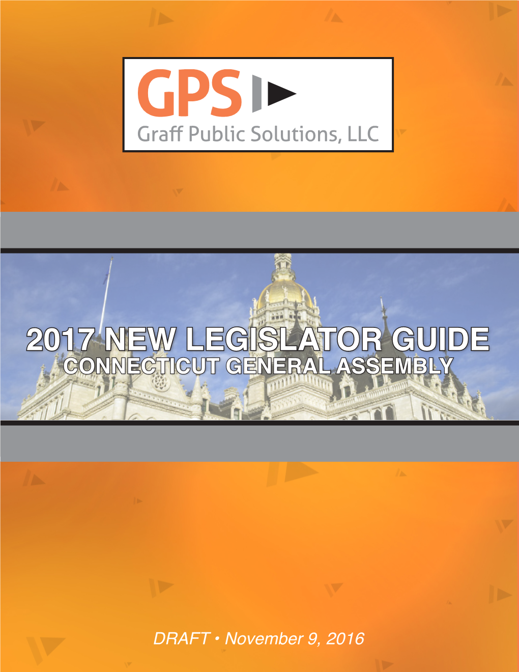 2017 New Legislator Guide Connecticut General Assembly