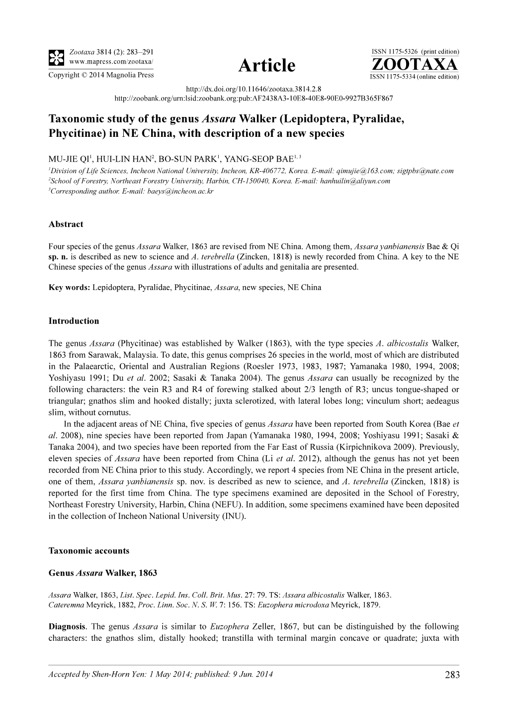 Taxonomic Study of the Genus Assara Walker (Lepidoptera, Pyralidae, Phycitinae) in NE China, with Description of a New Species