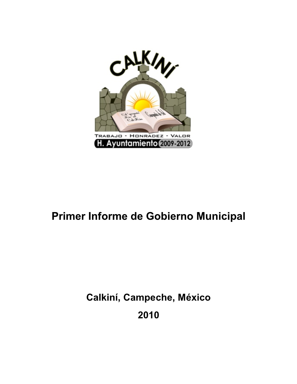 Primer Informe De Gobierno Municipal