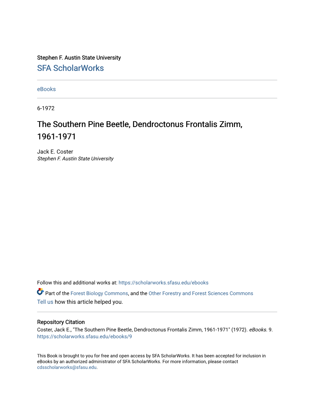 The Southern Pine Beetle, Dendroctonus Frontalis Zimm, 1961-1971