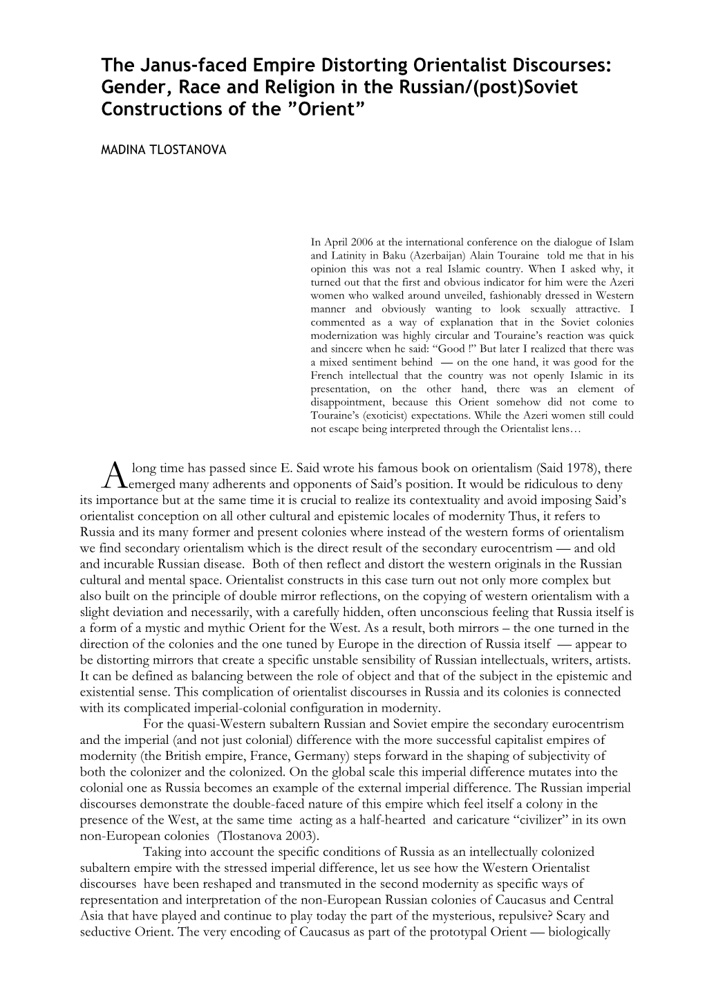 The Janus-Faced Empire Distorting Orientalist Discourses: Gender, Race and Religion in the Russian/(Post)Soviet Constructions of the ”Orient”