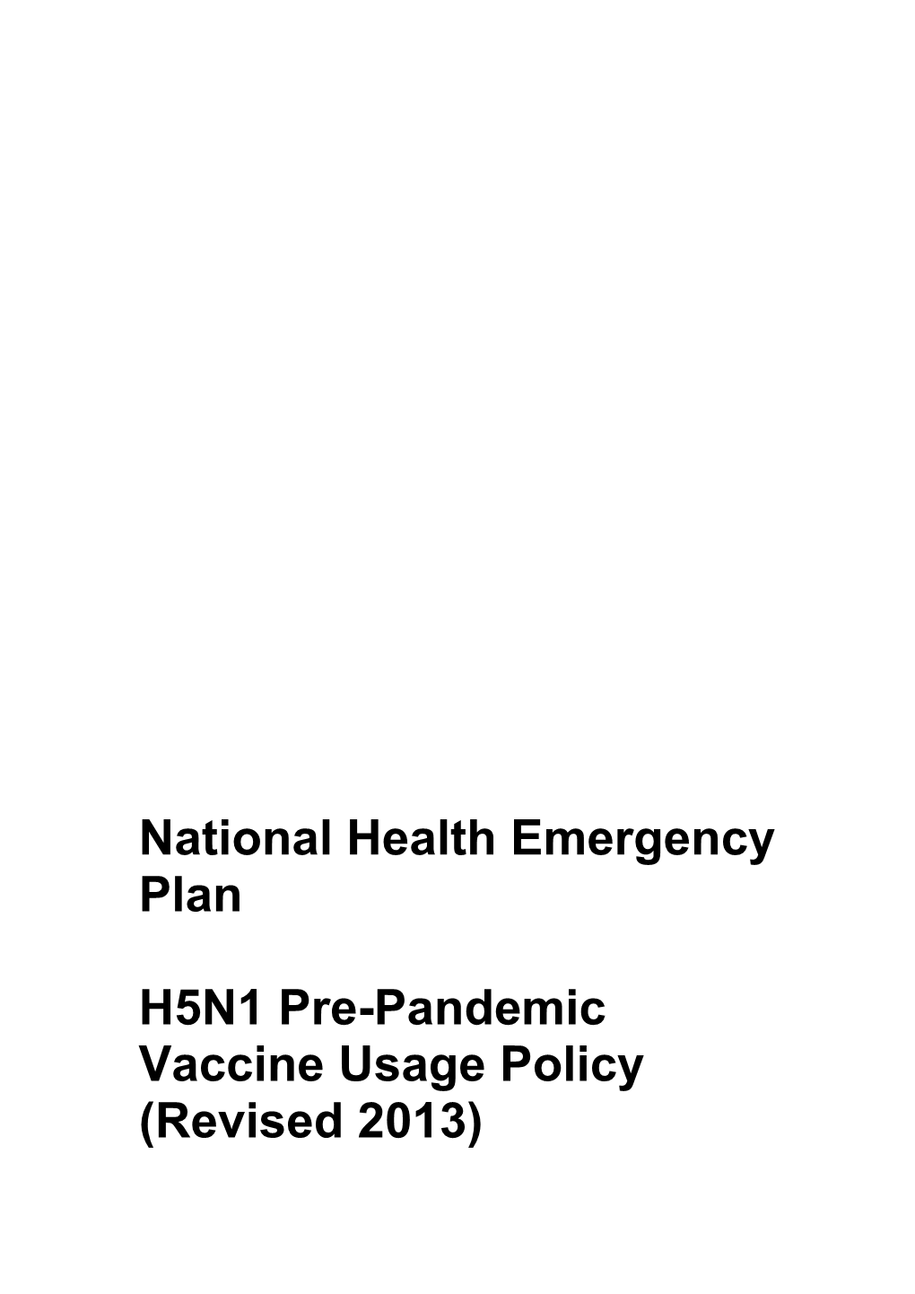 H5N1 Pre-Pandemic Vaccine Usage Policy (Revised 2013)