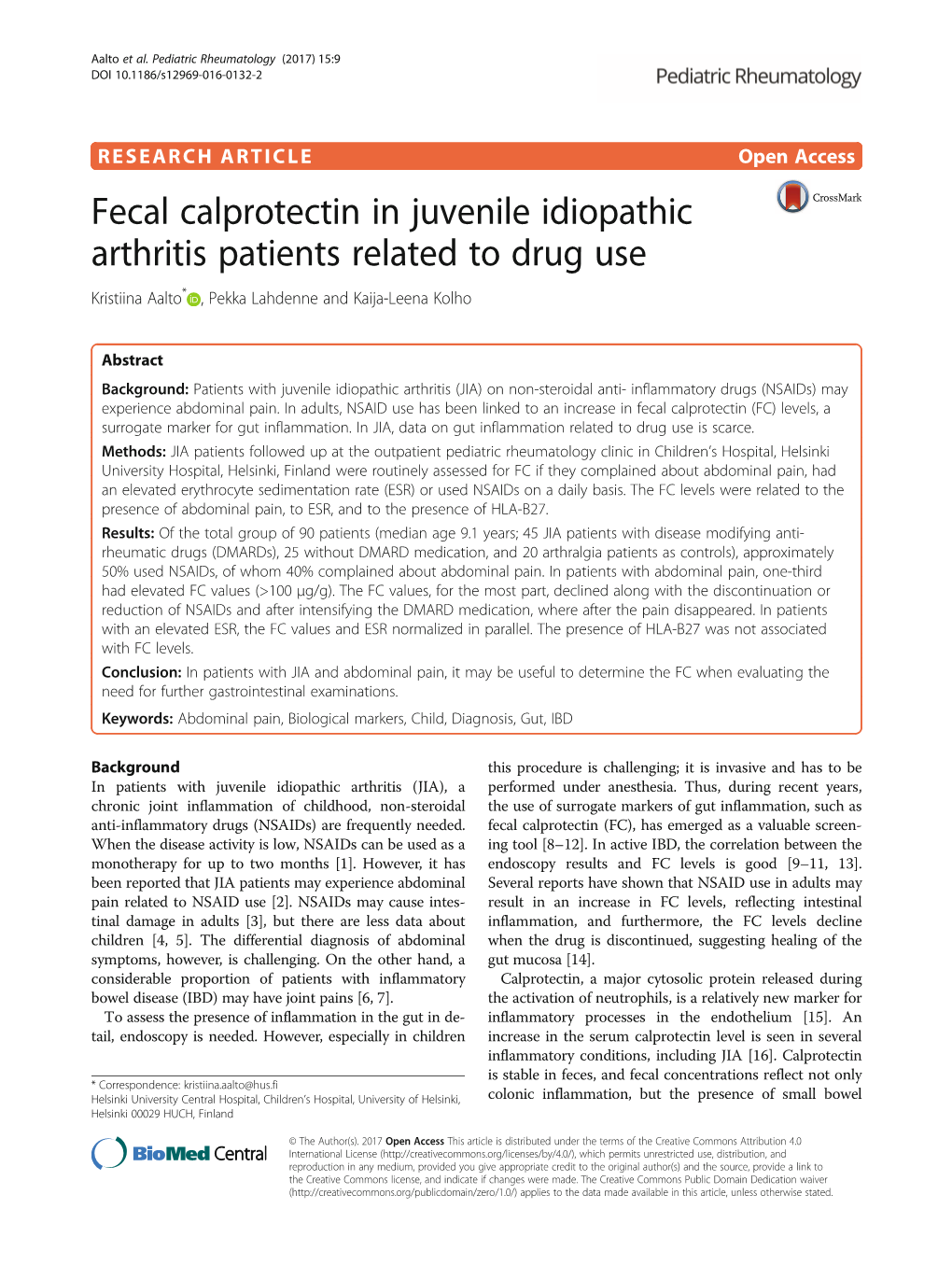 Fecal Calprotectin in Juvenile Idiopathic Arthritis Patients Related to Drug Use Kristiina Aalto* , Pekka Lahdenne and Kaija-Leena Kolho
