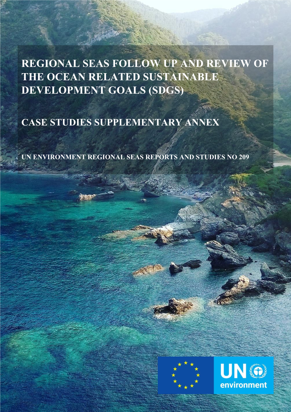 Regional Seas Follow up and Review of the Ocean Related Sustainable Development Goals (Sdgs)