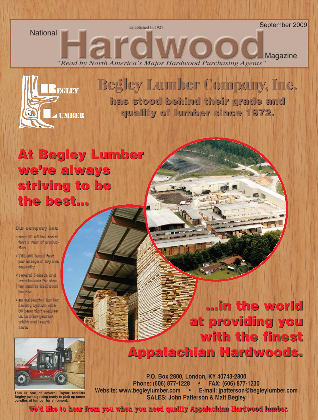 Begley Lumber Company, Inc. Has Stood Behind Their Grade and UMBER Quality of Lumber Since 1972