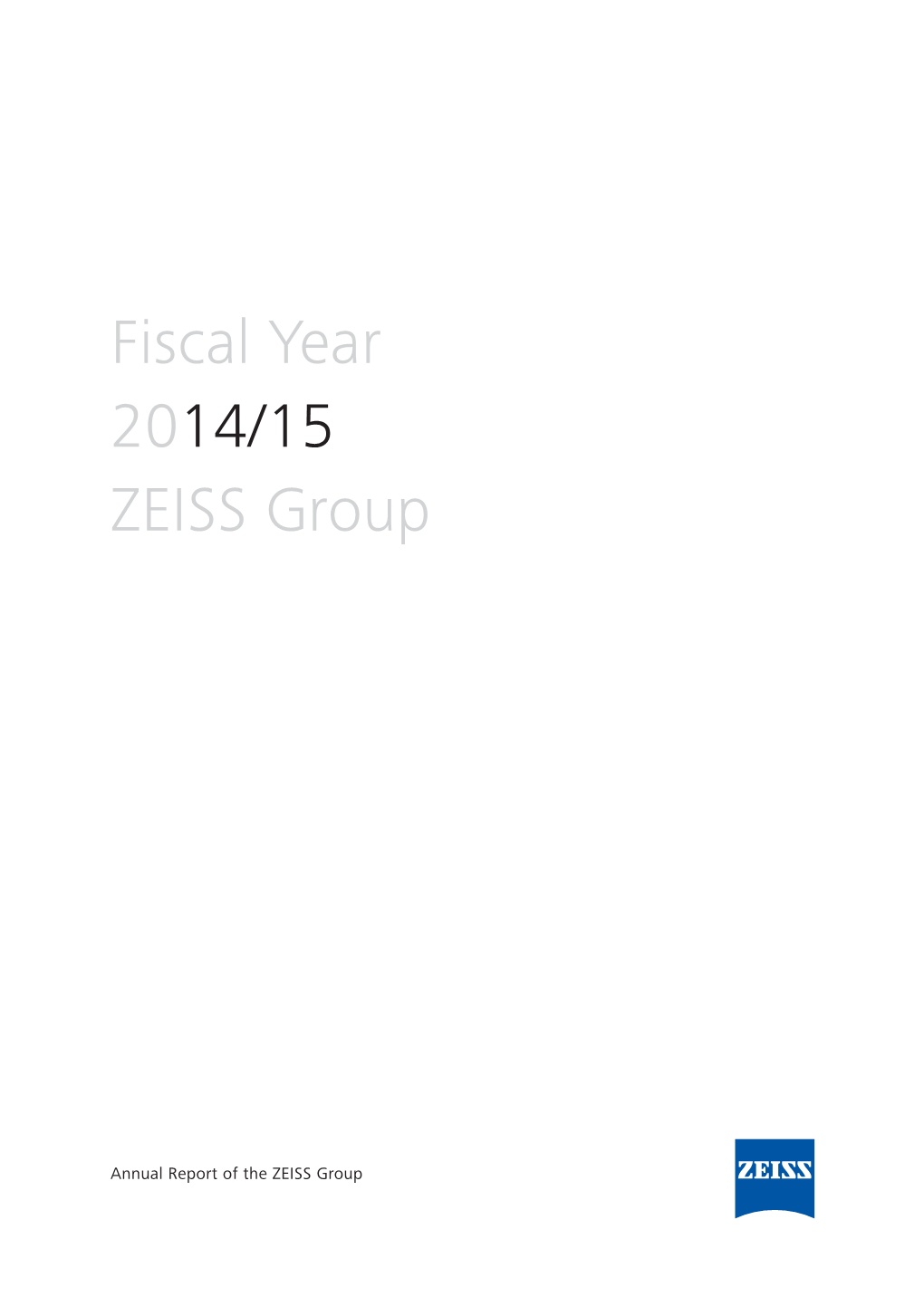 Annual Report 2014/15 of the ZEISS Group