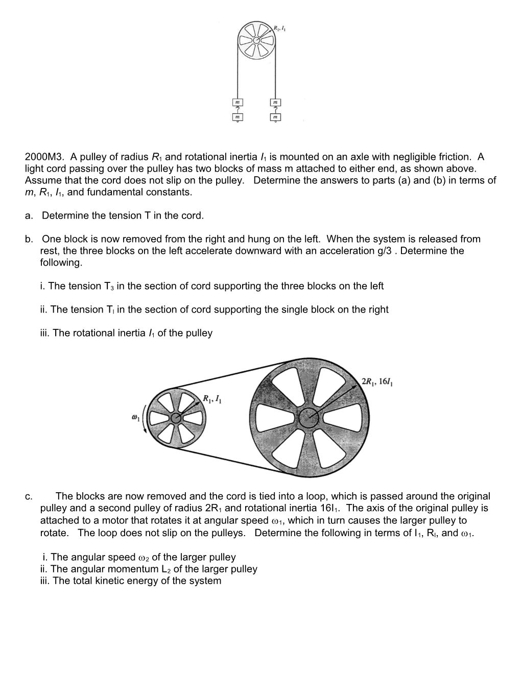 A. Determine the Tension T in the Cord