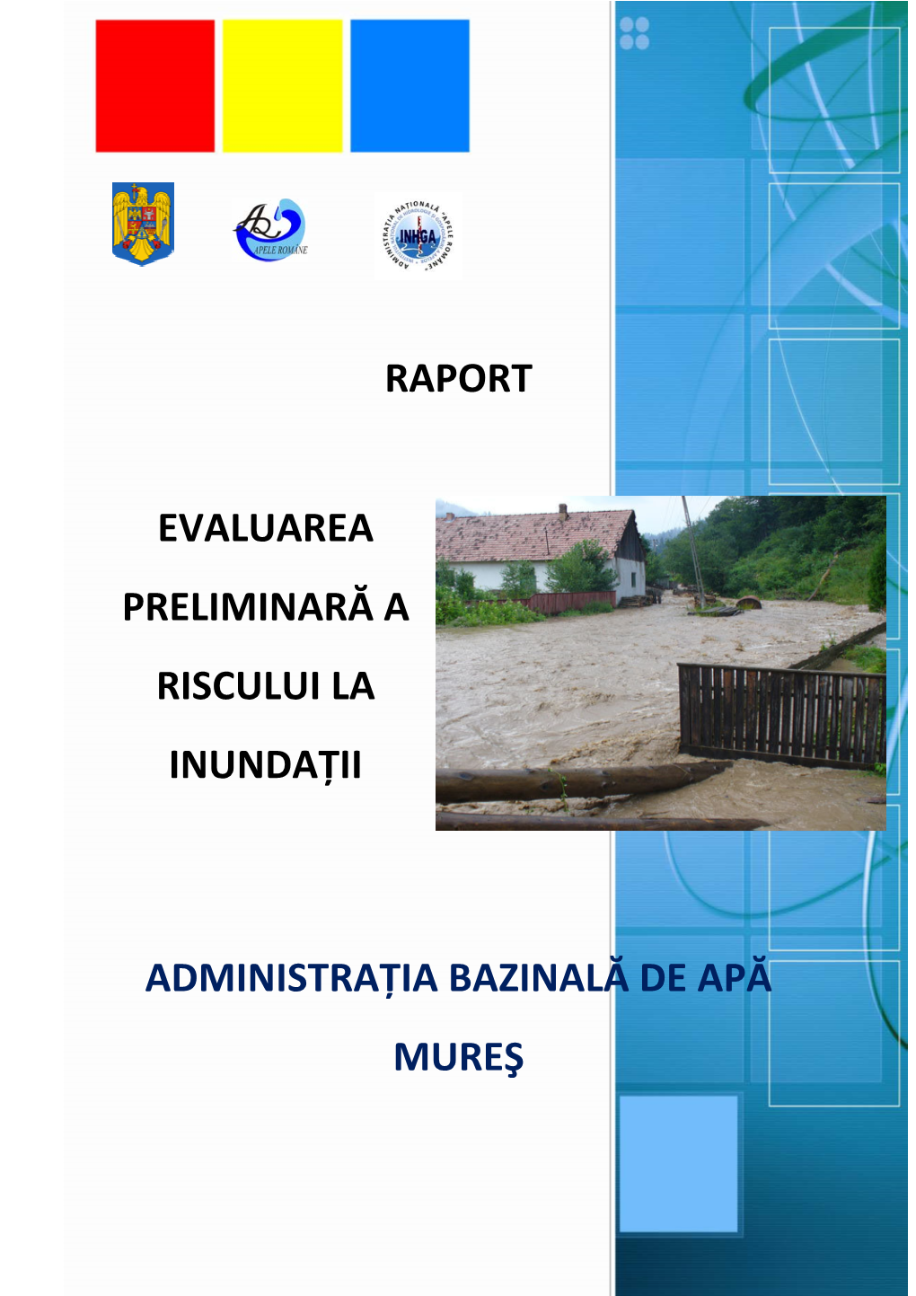 Raport Evaluare Preliminara a Riscului La Inundatii Al ABA Mures