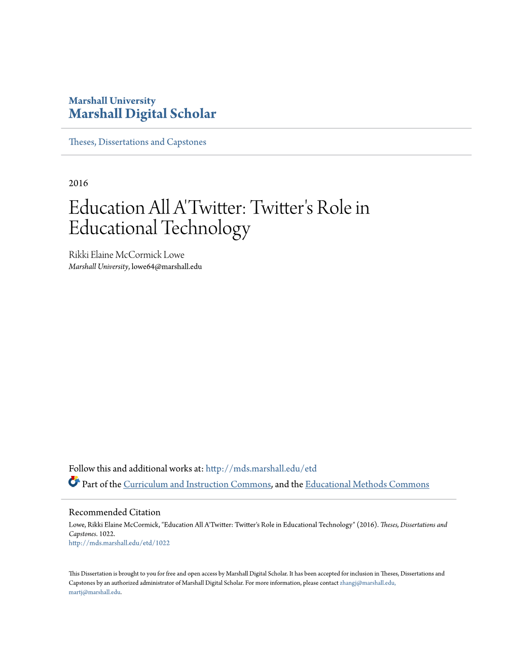Twitter's Role in Educational Technology Rikki Elaine Mccormick Lowe Marshall University, Lowe64@Marshall.Edu
