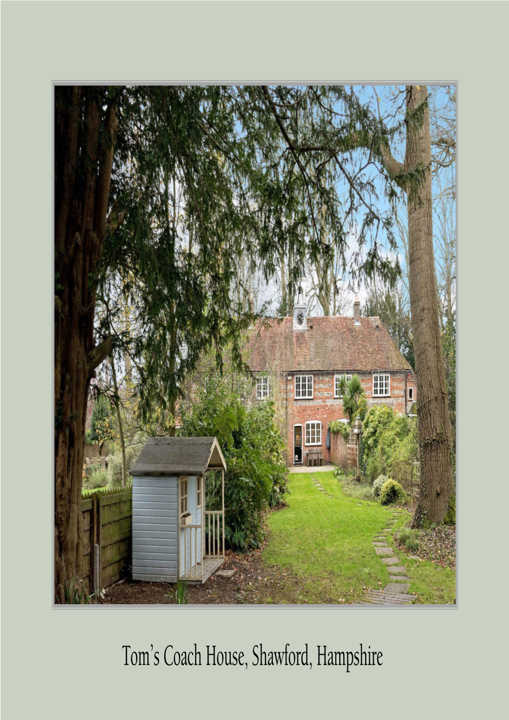 Tom's Coach House, Shawford, Hampshire